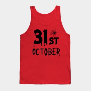 31 St October Tank Top